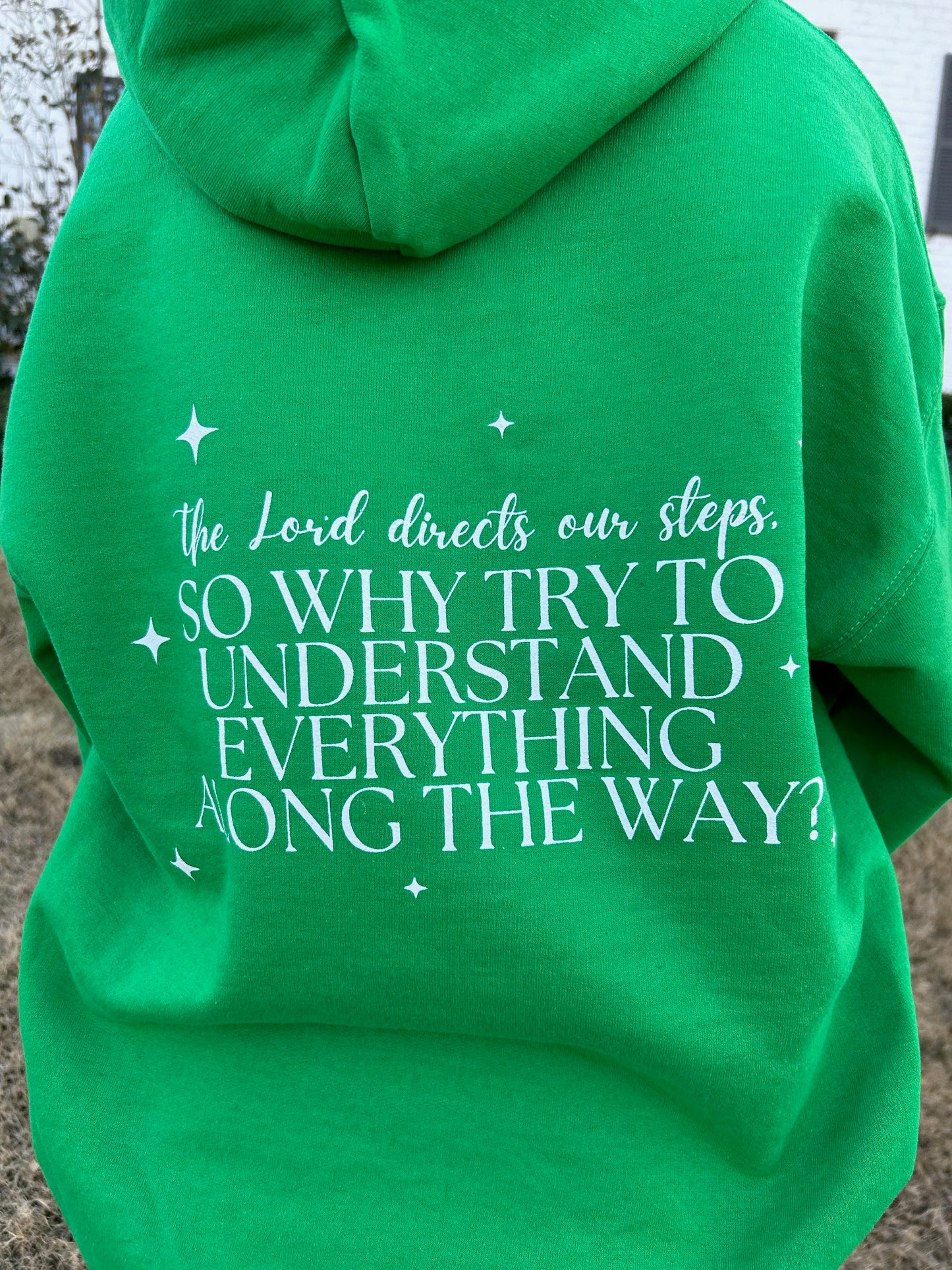 Proverbs 20:24 Sweatshirt