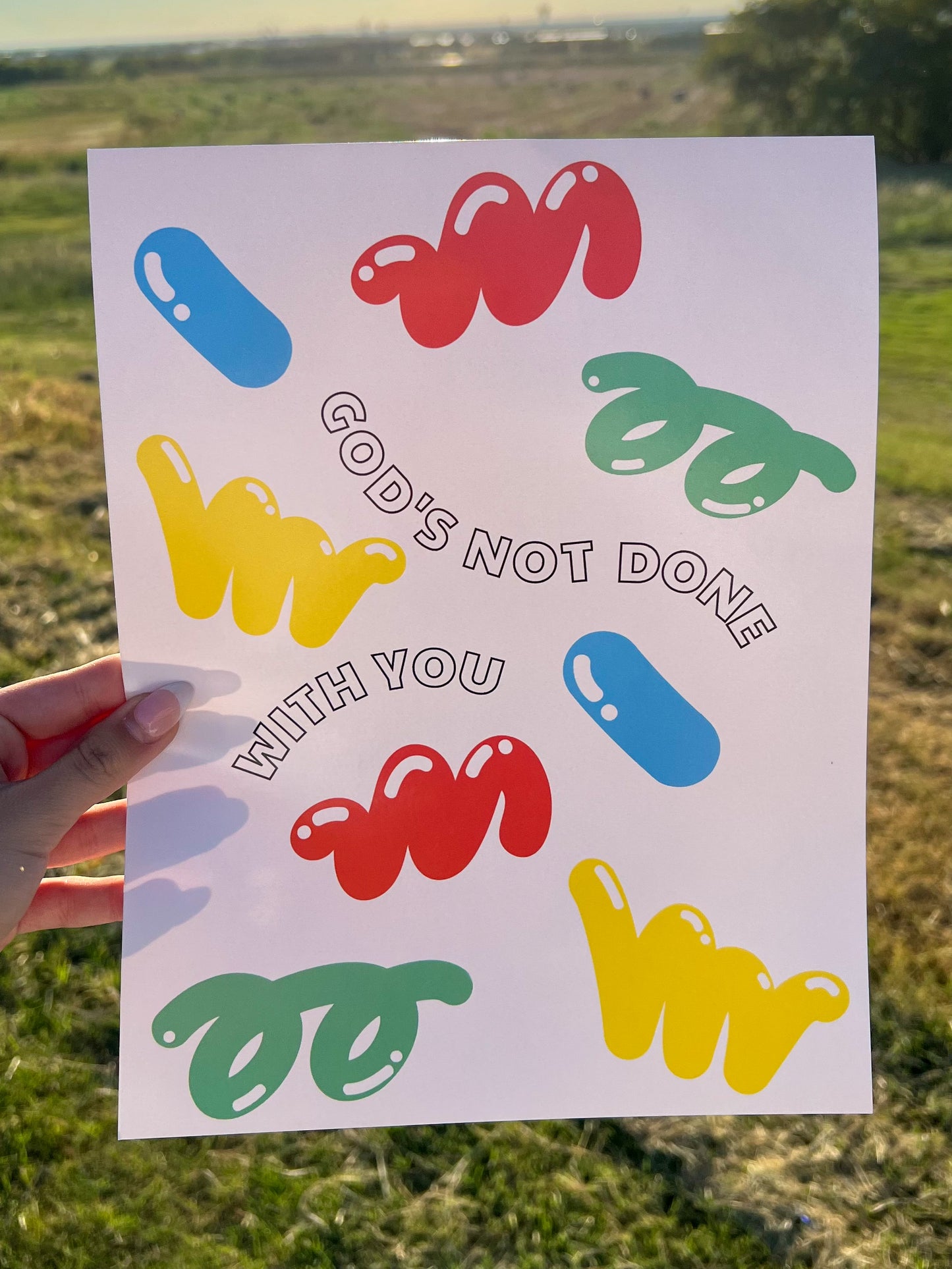 God's Not Done With You Print
