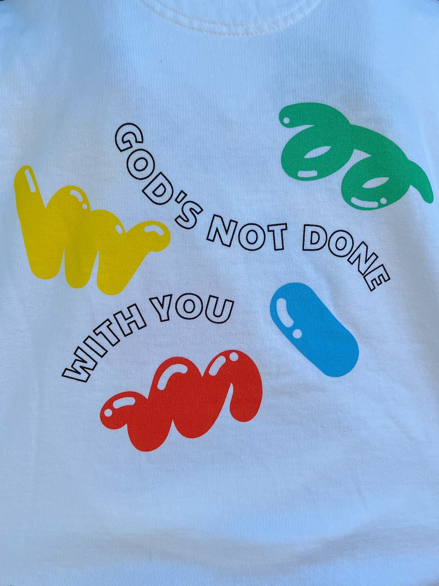 God's Not Done With You Crewnecks
